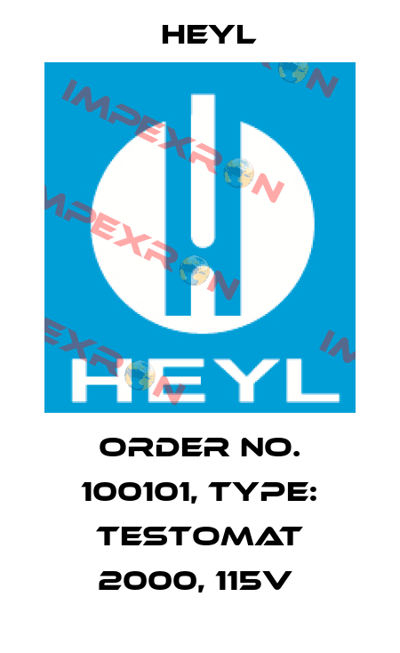 Order No. 100101, Type: Testomat 2000, 115V  Heyl