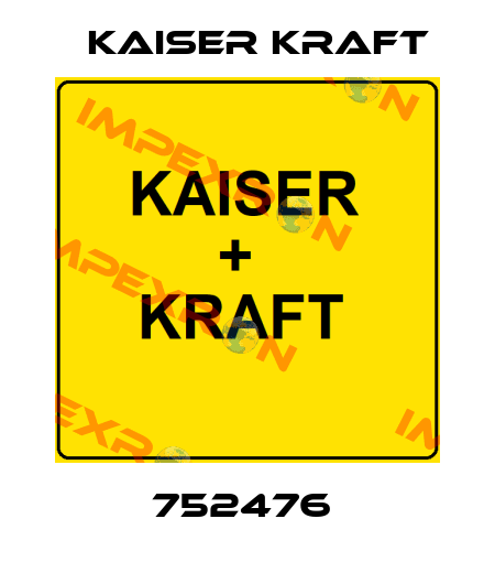752476  Kaiser Kraft