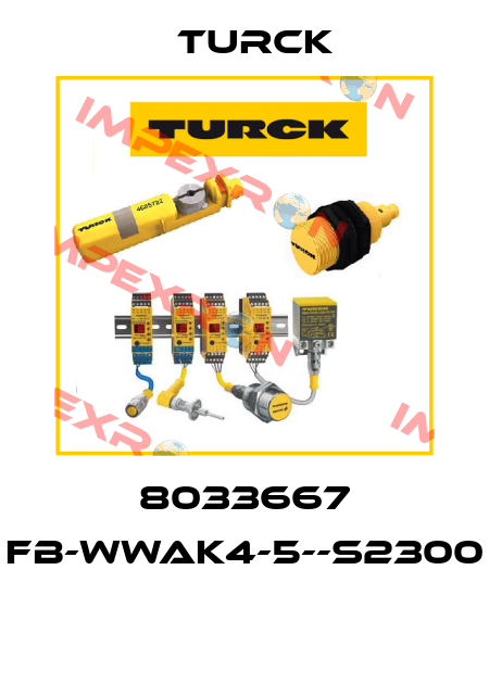 8033667 FB-WWAK4-5--S2300  Turck