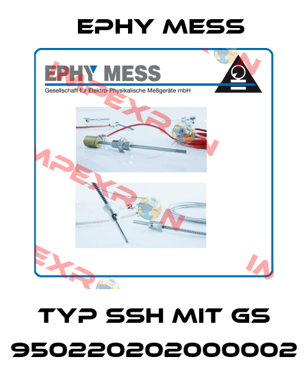 Typ SSH mit GS 950220202000002 Ephy Mess