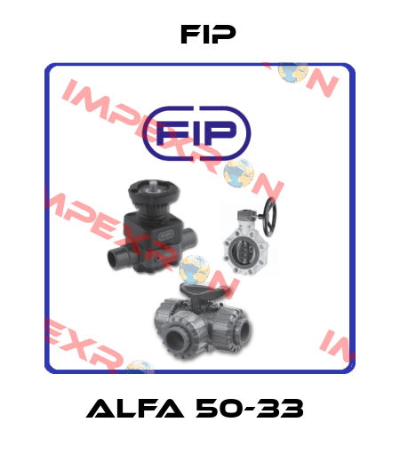 ALFA 50-33  Fip