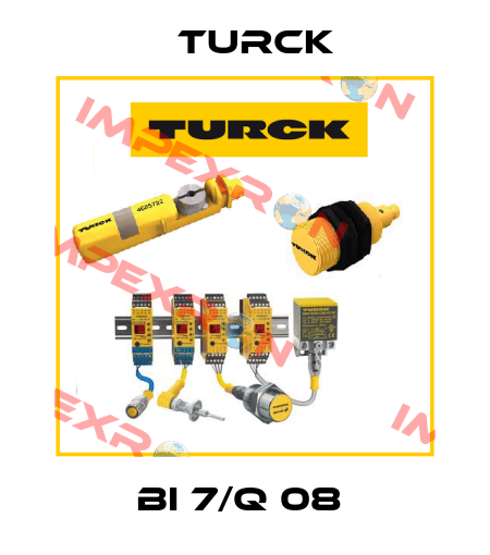 BI 7/Q 08  Turck