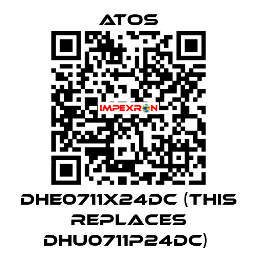 DHE0711X24DC (THIS REPLACES DHU0711P24DC)  Atos