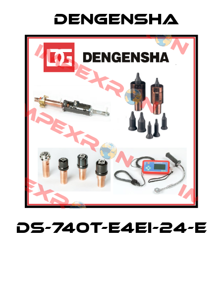 DS-740T-E4EI-24-E  Dengensha