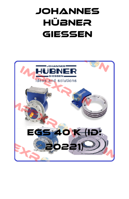 EGS 40 K (ID: 20221) Johannes Hübner Giessen