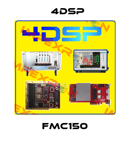 FMC150 4DSP