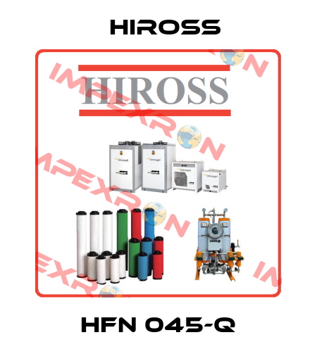 HFN 045-Q Hiross