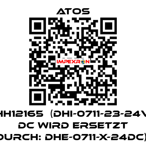 HH12165  (DHI-0711-23-24V DC WIRD ERSETZT DURCH: DHE-0711-X-24DC)  Atos