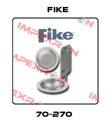 70-270  FIKE