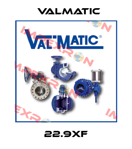 22.9XF Valmatic