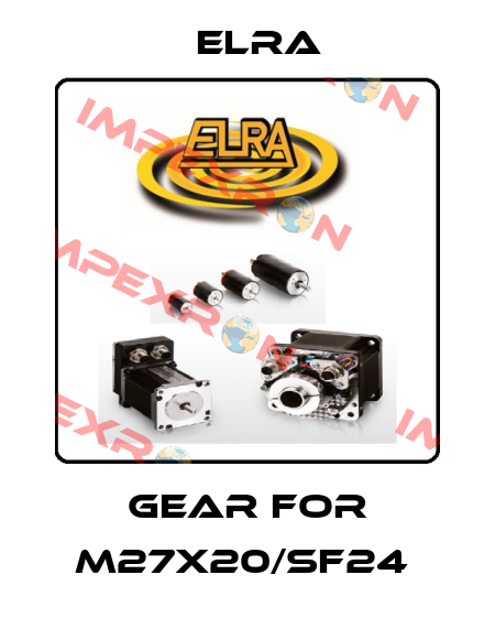 Gear for M27x20/SF24  Elra