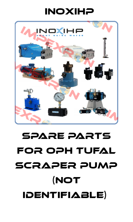 Spare parts for OPH TUFAL SCRAPER PUMP (not identifiable)  INOXIHP