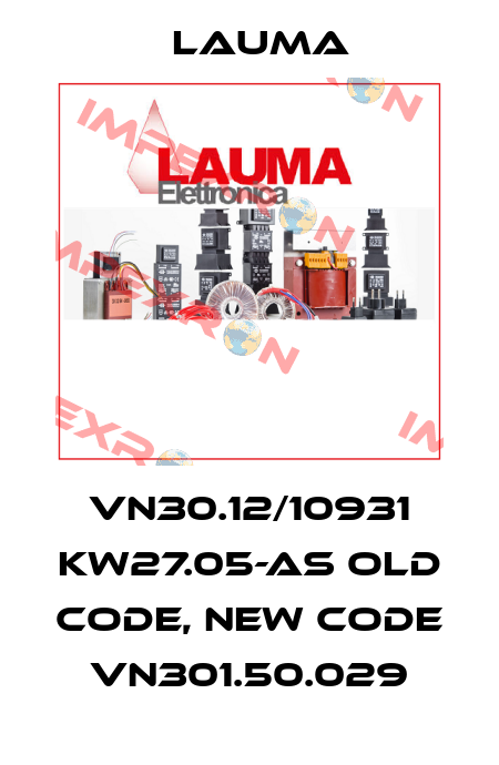 VN30.12/10931 KW27.05-AS old code, new code VN301.50.029 LAUMA