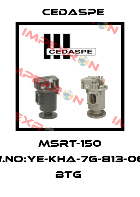 MSRT-150 DRAW.NO:YE-KHA-7G-813-067003 BTG  Cedaspe