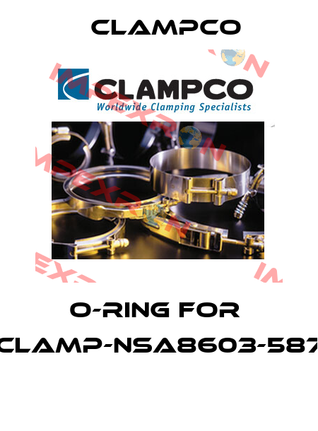 O-RING FOR  CLAMP-NSA8603-587  Clampco