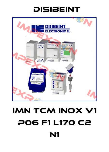 IMN TCM INOX V1 P06 F1 L170 C2 N1 Disibeint