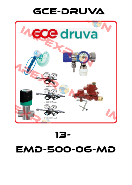 13-   EMD-500-06-MD  Gce-Druva