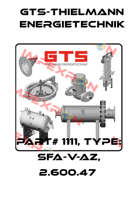 PART# 1111, TYPE: SFA-V-AZ, 2.600.47  GTS-Thielmann Energietechnik