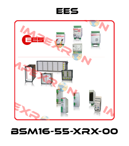 BSM16-55-XRX-00 Ees