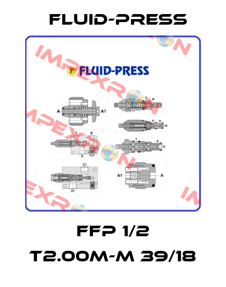 FFP 1/2 T2.00M-M 39/18 Fluid-Press