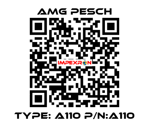 Type: A110 P/N:A110 AMG Pesch