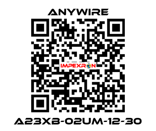 A23XB-02UM-12-30 Anywire