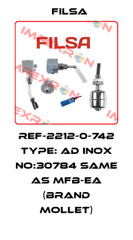 REF-2212-0-742 TYPE: AD INOX NO:30784 same as MFB-EA (brand Mollet) Filsa
