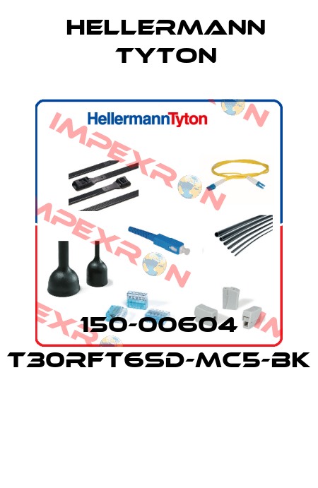 150-00604 T30RFT6SD-MC5-BK  Hellermann Tyton