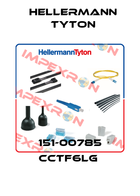151-00785 CCTF6LG  Hellermann Tyton