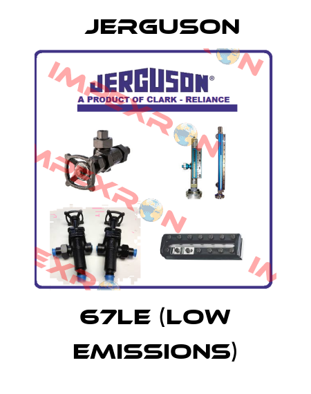 67LE (low emissions) Jerguson