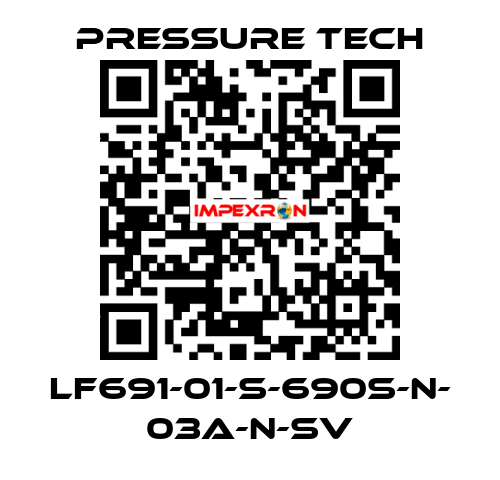 LF691-01-S-690S-N- 03A-N-SV Pressure Tech