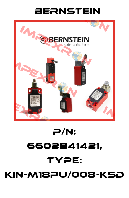 P/N: 6602841421, Type: KIN-M18PU/008-KSD Bernstein