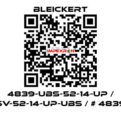 4839-UBS-52-14-UP / SV-52-14-UP-UBS / # 4839 Bleickert
