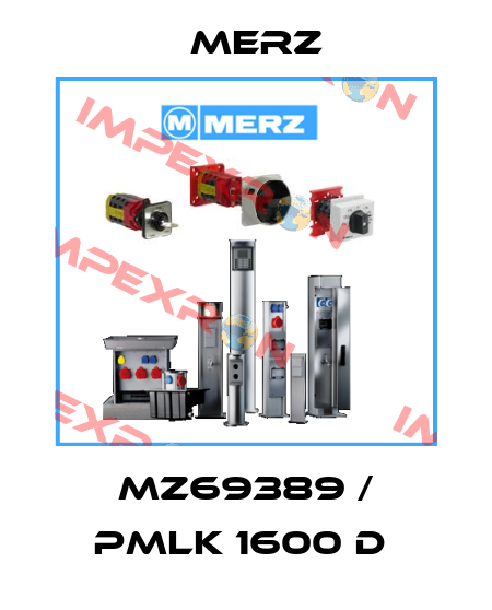 MZ69389 / PMLK 1600 D  Merz