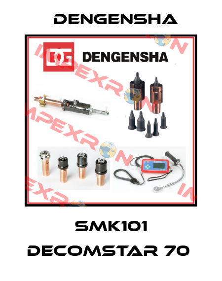 SMK101 DECOMSTAR 70  Dengensha
