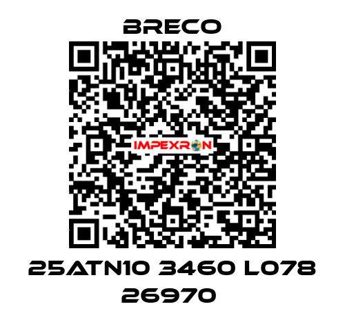 25ATN10 3460 L078 26970  Breco