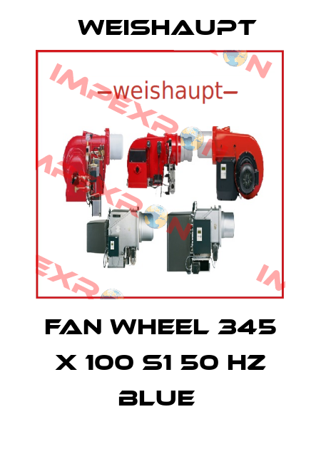 Fan wheel 345 x 100 S1 50 Hz blue  Weishaupt