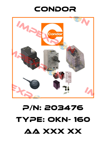 P/N: 203476 Type: OKN- 160 AA XXX XX Condor