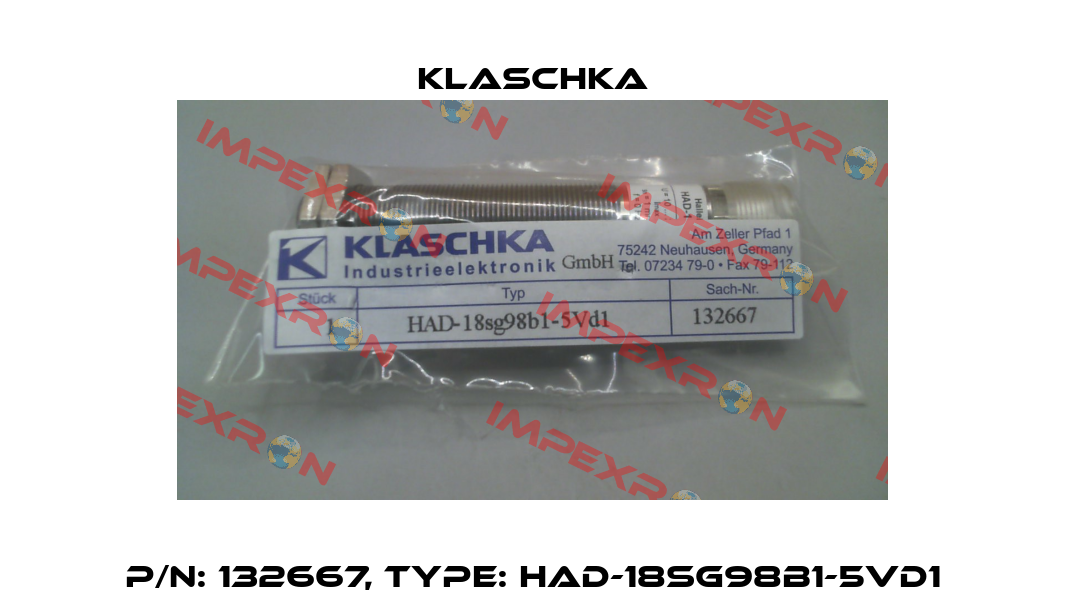 P/N: 132667, Type: HAD-18sg98b1-5Vd1 Klaschka